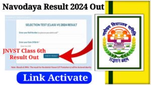 Navodaya Result 2024 Out, Direct Link to Check JNVST Class 6 Result & Download Merit List PDF (Link Activate)